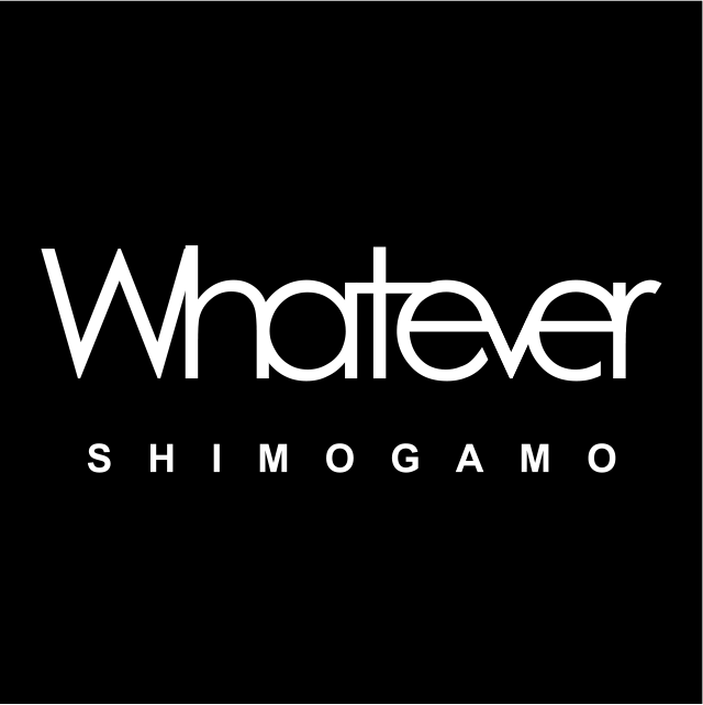 Whatever SHIMOGAMO